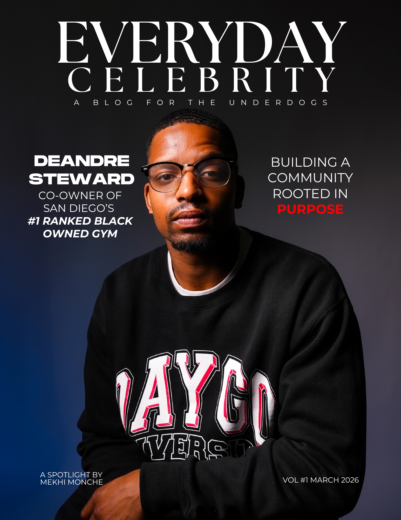 The Everyday Celebrity: DeAndre Steward of Daygo Performance – Overly ...